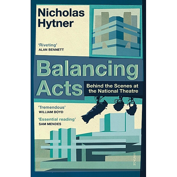 Balancing Acts, Nicholas Hytner