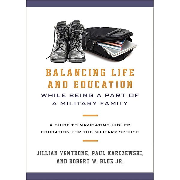 Balancing Life and Education While Being a Part of a Military Family, Jillian Ventrone, Paul Karczewski, Robert W. Blue