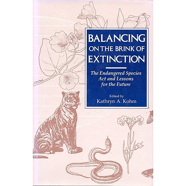 Balancing on the Brink of Extinction, Kathryn A. Kohm