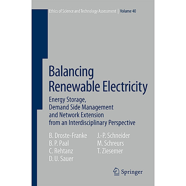 Balancing Renewable Electricity, Bert Droste-Franke, Boris P. Paal, Christian Rehtanz, Dirk Uwe Sauer, Jens-Peter Schneider, Miranda Schreurs, Thomas Ziesemer