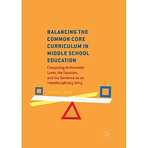 Balancing the Common Core Curriculum in Middle School Education, James H. Bunn