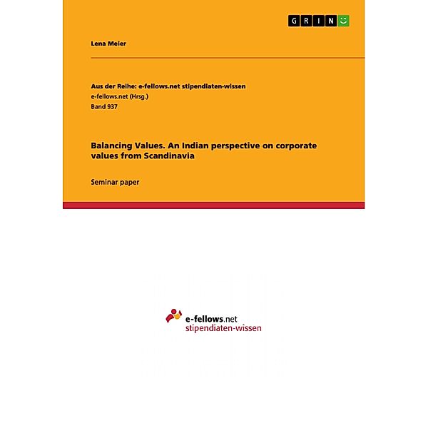 Balancing Values. An Indian perspective on corporate values from Scandinavia / Aus der Reihe: e-fellows.net stipendiaten-wissen Bd.Band 937, Lena Meier