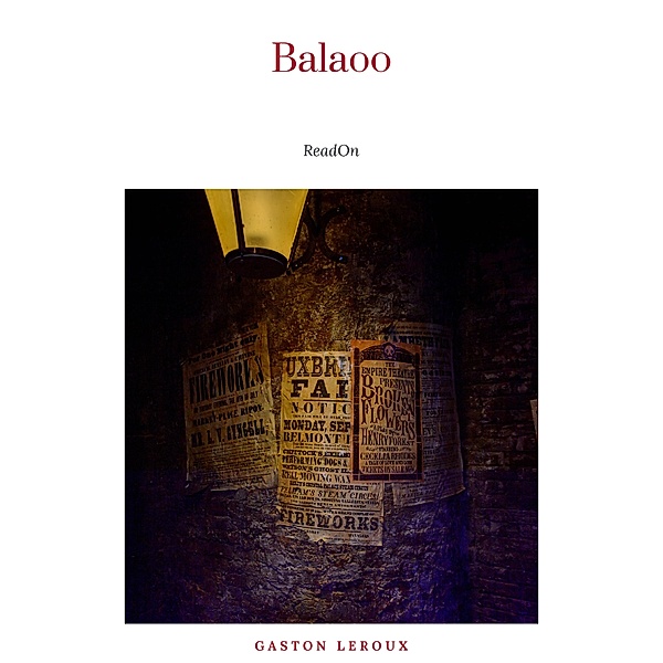 BALAOO (1912), Gaston Leroux