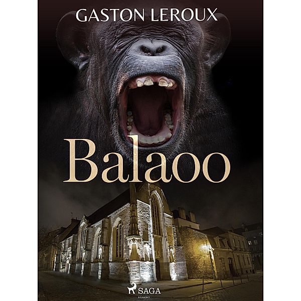 Balaoo, Gastón Leroux