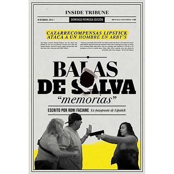 Balas De Salva / Birds of a Felony Publishing, Roni Faciane