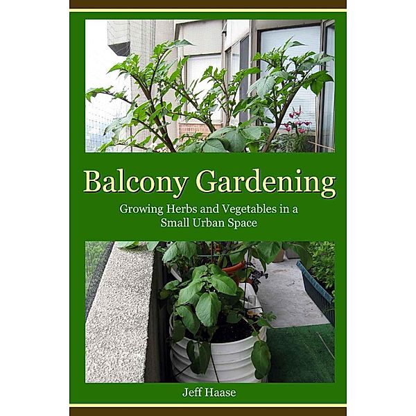 Balcony Gardening, Jeff Haase