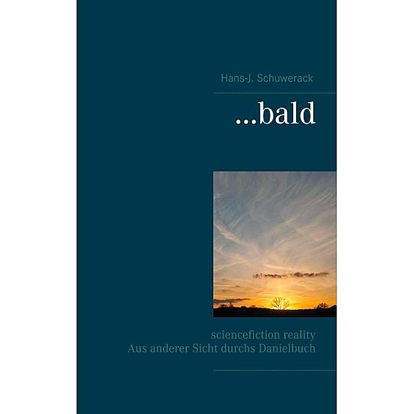 ... bald, Hans-J. Schuwerack