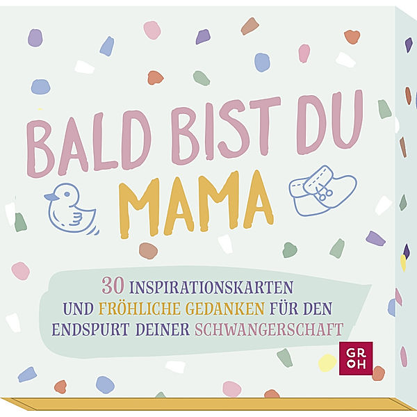 Bald bist du Mama, Groh Verlag