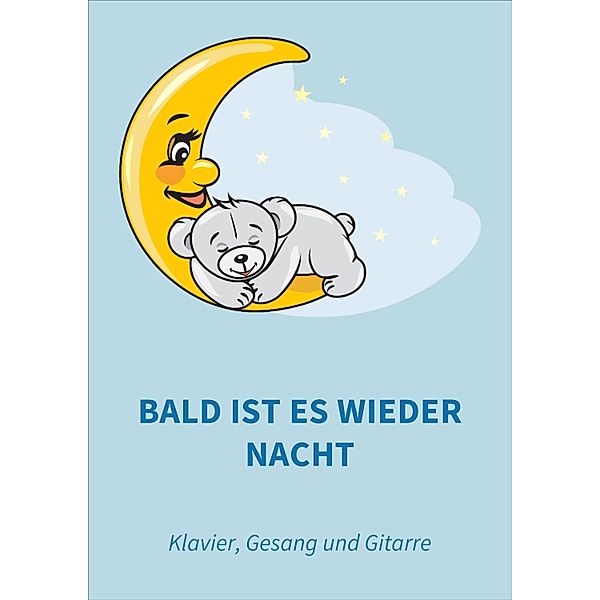 Bald ist es wieder Nacht, Traditional