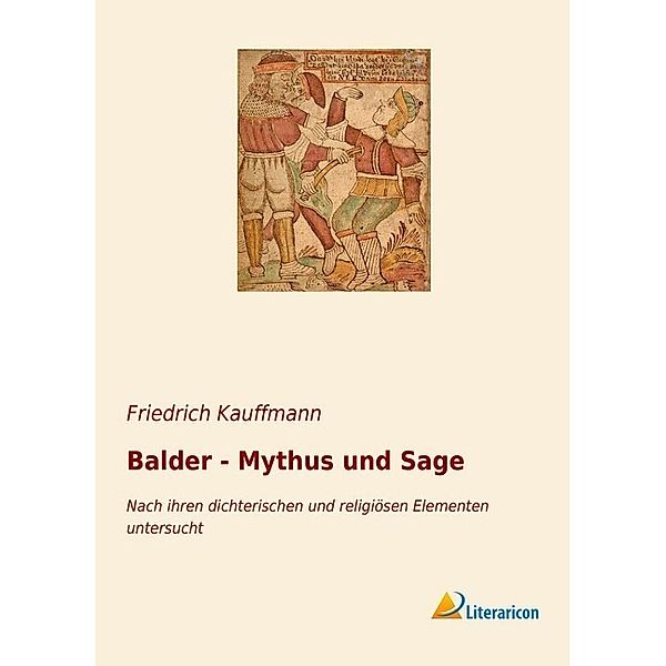 Balder - Mythus und Sage, Friedrich Kauffmann