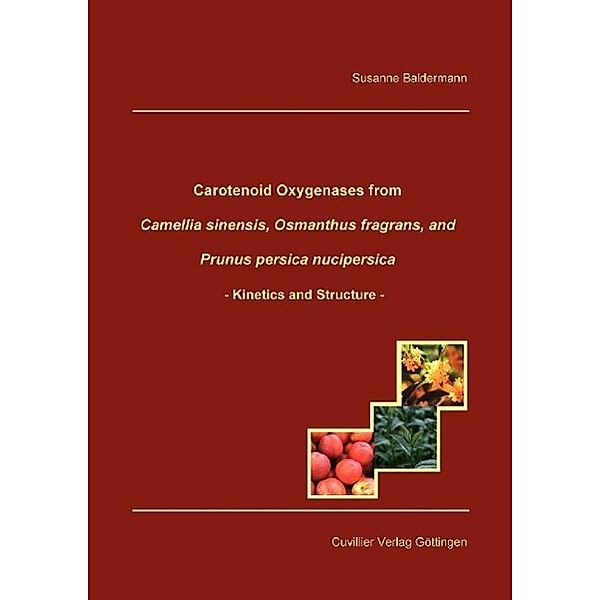 Baldermann, S: Carotenoid Oxygenases from Camellia sinensis,, Susanne Baldermann