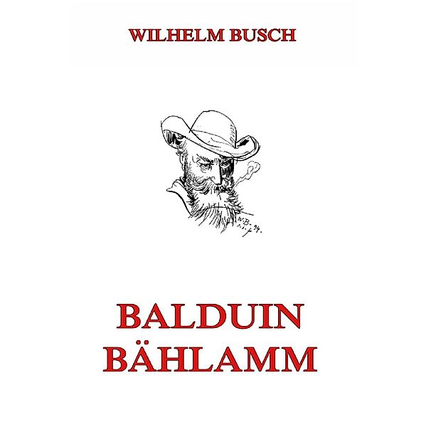 Balduin Bählamm, Wilhelm Busch