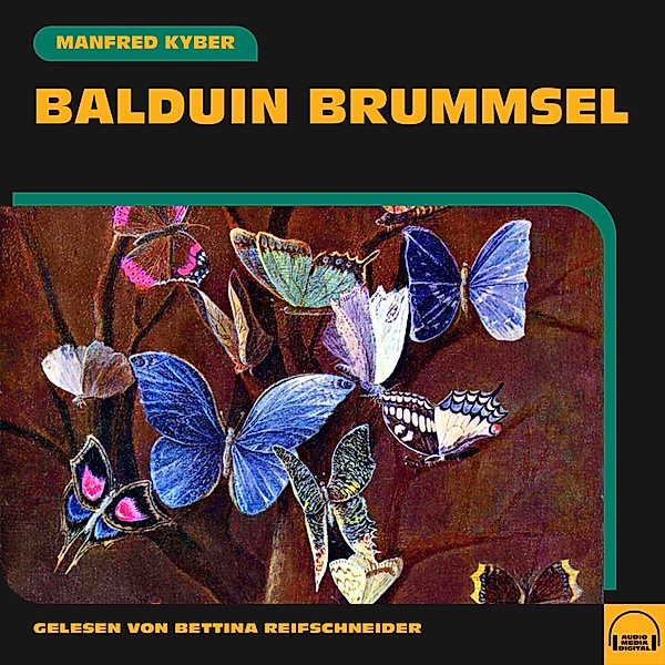 Balduin Brummsel, Manfred Kyber