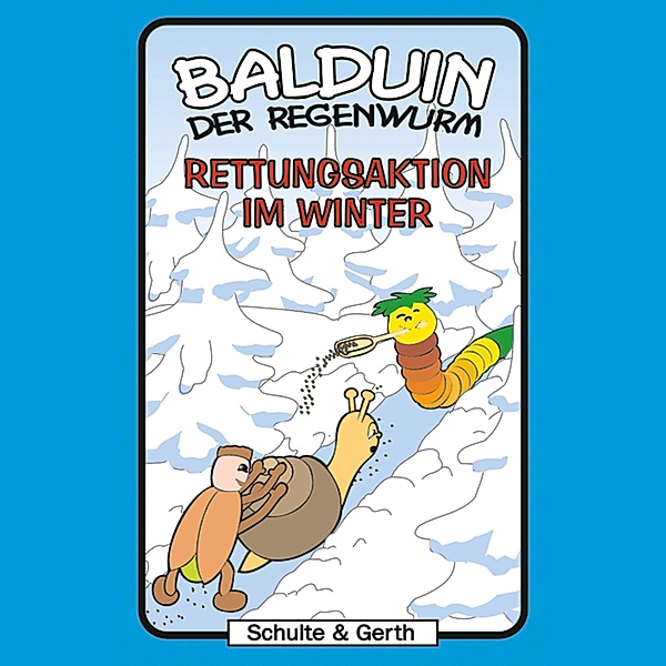 Balduin der Regenwurm - 2 - 02: Rettungsaktion im Winter, Sabine Fischer, Timothy Kirk Thomas