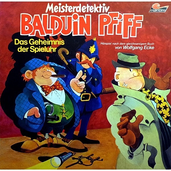 Balduin Pfiff - 1 - Das Geheimnis der Spieluhr, Wolfgang Ecke