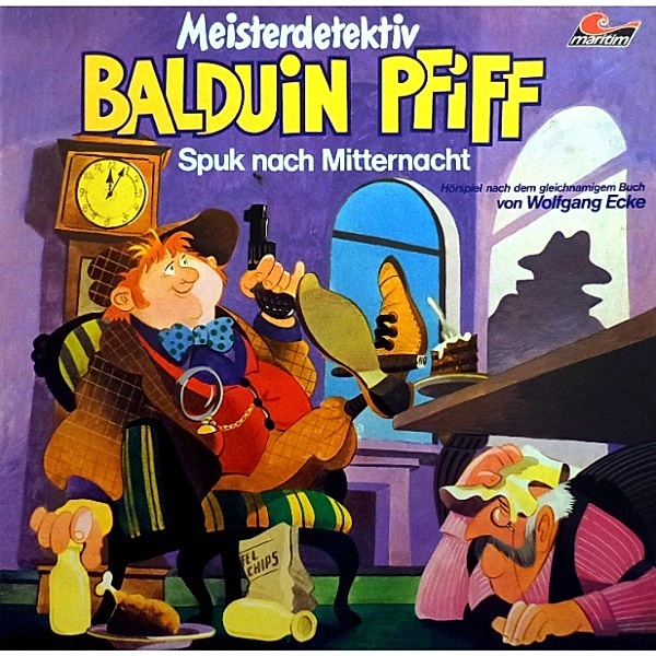 Balduin Pfiff - 2 - Spuk nach Mitternacht, Wolfgang Ecke