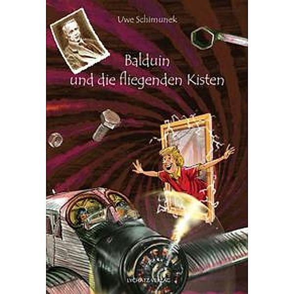 Balduin und die fliegenden Kisten, Uwe Schimunek