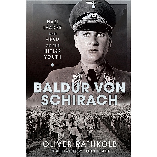 Baldur von Schirach, Oliver Rathkolb