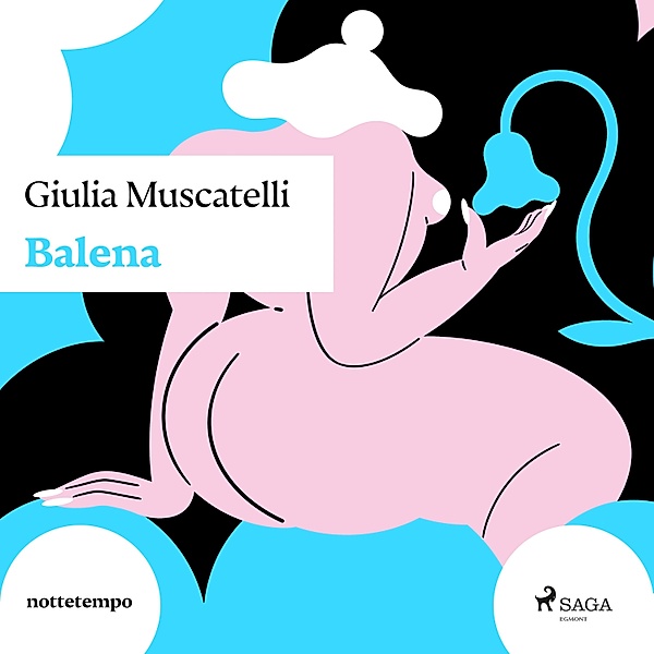 Balena, Giulia Muscatelli