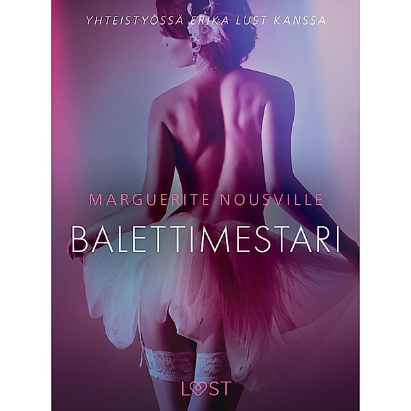 Balettimestari - eroottinen novelli, Marguerite Nousville