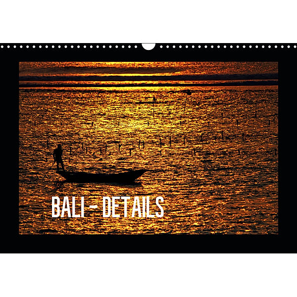 Bali - Details (Wandkalender 2019 DIN A3 quer), Céline Baur