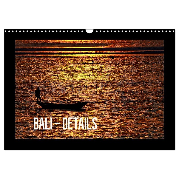 Bali - Details (Wandkalender 2024 DIN A3 quer), CALVENDO Monatskalender, Céline Baur