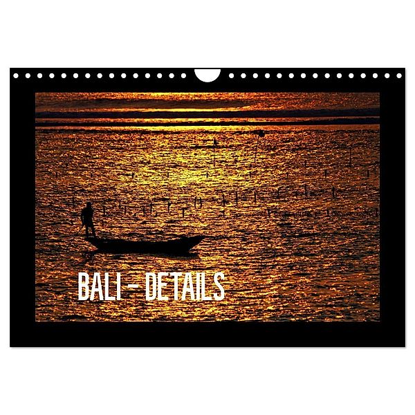 Bali - Details (Wandkalender 2025 DIN A4 quer), CALVENDO Monatskalender, Calvendo, Céline Baur