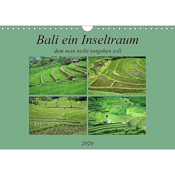 Bali,ein Inseltraum dem man nicht entgehen sollte. (Wandkalender 2020 DIN A4 quer)