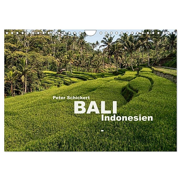 Bali - Indonesien (Wandkalender 2024 DIN A4 quer), CALVENDO Monatskalender, Peter Schickert