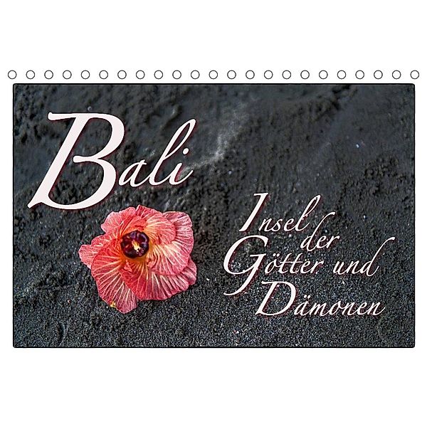 Bali Insel der Götter und Dämonen (Tischkalender 2023 DIN A5 quer), Dieter Gödecke