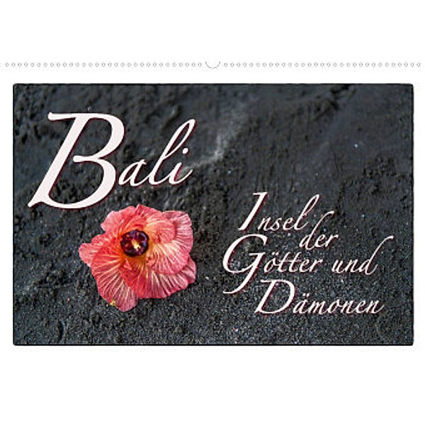 Bali Insel der Götter und Dämonen (Wandkalender 2022 DIN A2 quer), Dieter Gödecke