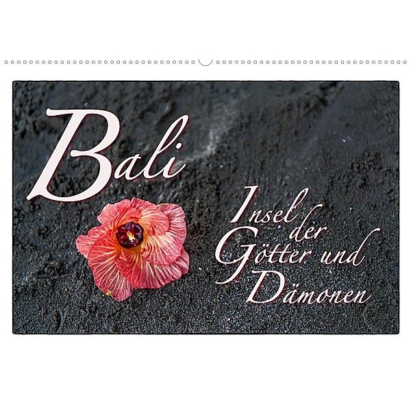 Bali Insel der Götter und Dämonen (Wandkalender 2023 DIN A2 quer), Dieter Gödecke