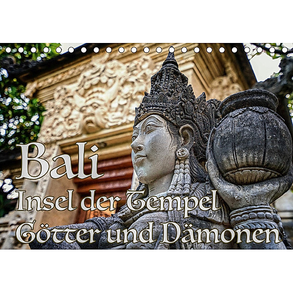 Bali - Insel der Tempel, Götter und Dämonen (Tischkalender 2019 DIN A5 quer), Thomas Marufke