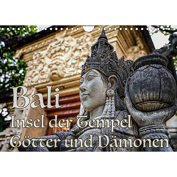 Bali - Insel der Tempel, Götter und Dämonen (Wandkalender 2023 DIN A4 quer), Thomas Marufke