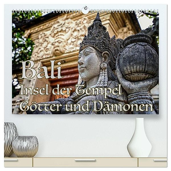 Bali - Insel der Tempel, Götter und Dämonen (hochwertiger Premium Wandkalender 2024 DIN A2 quer), Kunstdruck in Hochglanz, Thomas Marufke