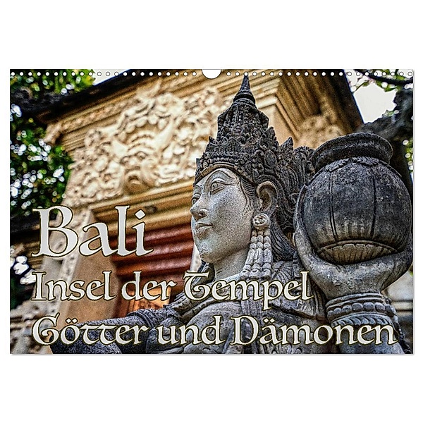 Bali - Insel der Tempel, Götter und Dämonen (Wandkalender 2024 DIN A3 quer), CALVENDO Monatskalender, Thomas Marufke