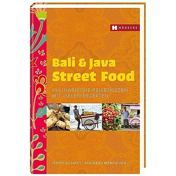 Bali & Java Street Food, Jenny Susanti, Andreas Wemheuer
