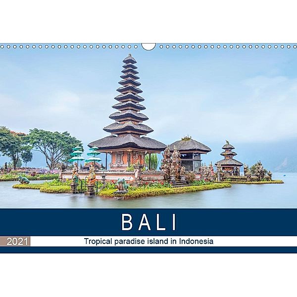 Bali, tropical paradise island in Indonesia (Wall Calendar 2021 DIN A3 Landscape), Joana Kruse