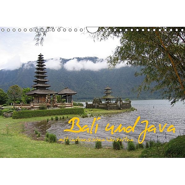 Bali und Java ~ mit indonesischen Weisheiten (Wandkalender 2018 DIN A4 quer), Karin Myria Pickl
