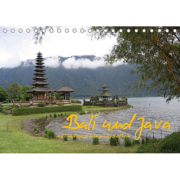 Bali und Java ~ mit indonesischen Weisheiten (Tischkalender 2020 DIN A5 quer), Karin Myria Pickl