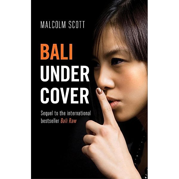 Bali Undercover / Monsoon Books Pte. Ltd., Malcolm Scott