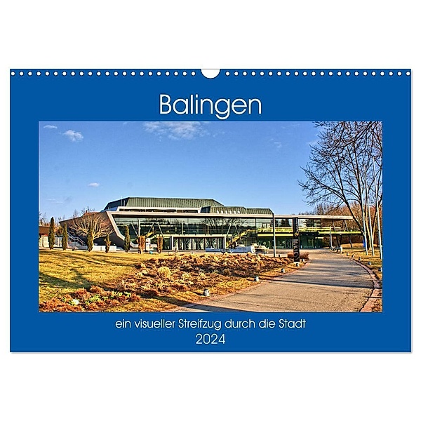 Balingen - ein visueller Streifzug durch die Stadt (Wandkalender 2024 DIN A3 quer), CALVENDO Monatskalender, Günther Geiger