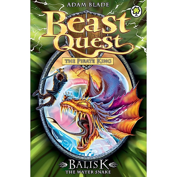 Balisk the Water Snake / Beast Quest Bd.43, Adam Blade