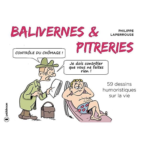 Balivernes et pitreries, Philippe Laperrouse