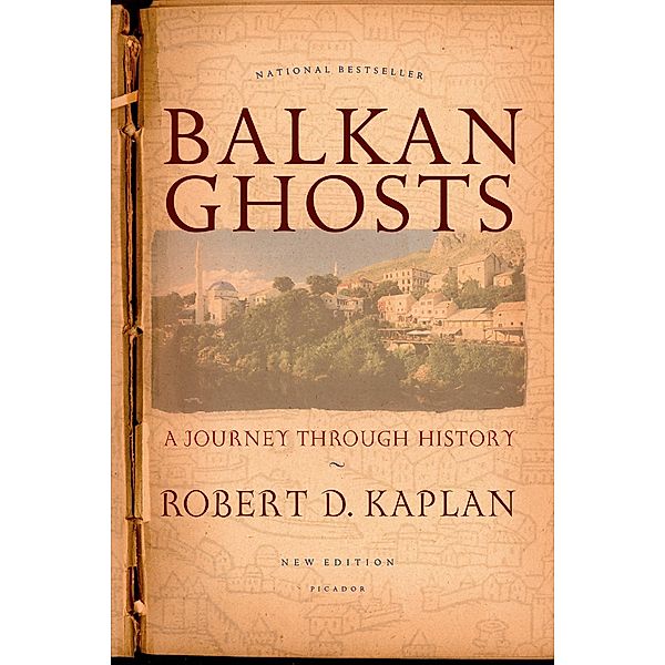 Balkan Ghosts, Robert D. Kaplan