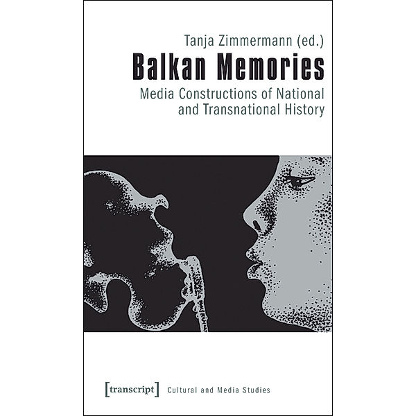 Balkan Memories / Kultur- und Medientheorie