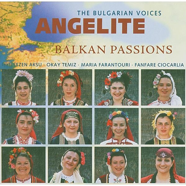 Balkan Passions, The Bulgarian Voices Angelite