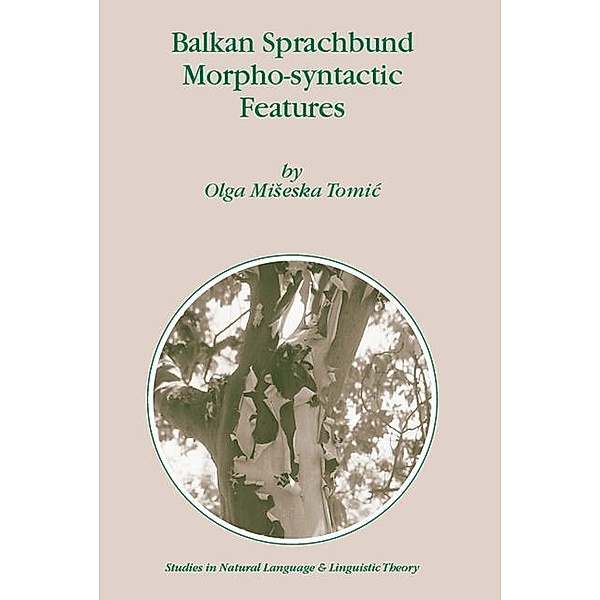 Balkan Sprachbund Morpho-Syntactic Features, Olga M. Tomic