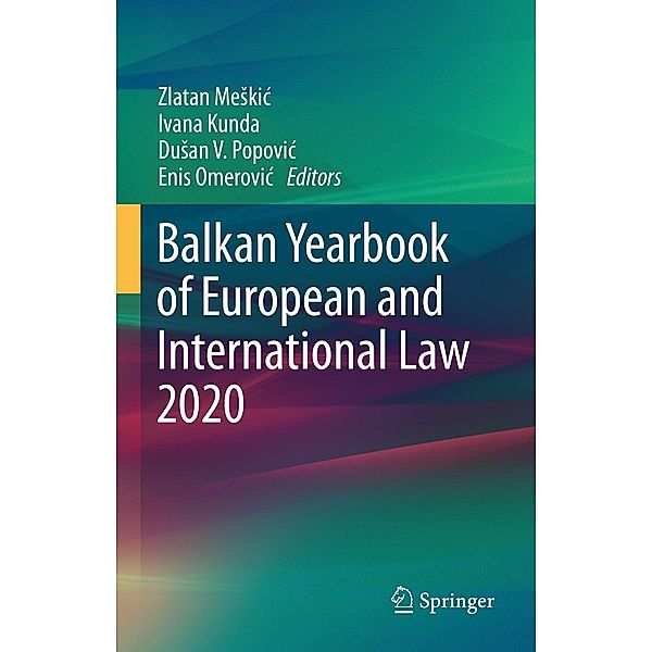 Balkan Yearbook of European and International Law 2020 / Balkan Yearbook of European and International Law Bd.2020