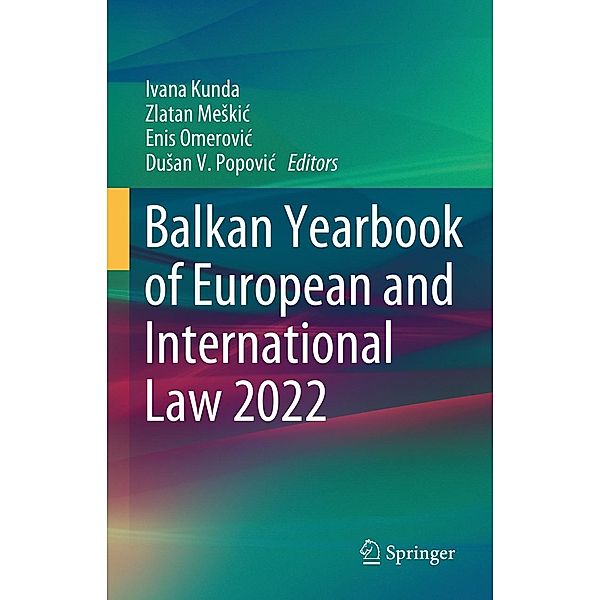 Balkan Yearbook of European and International Law 2022 / Balkan Yearbook of European and International Law Bd.2022